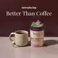 Better Than Coffee |  Energy Maple Vanilla Black Tea